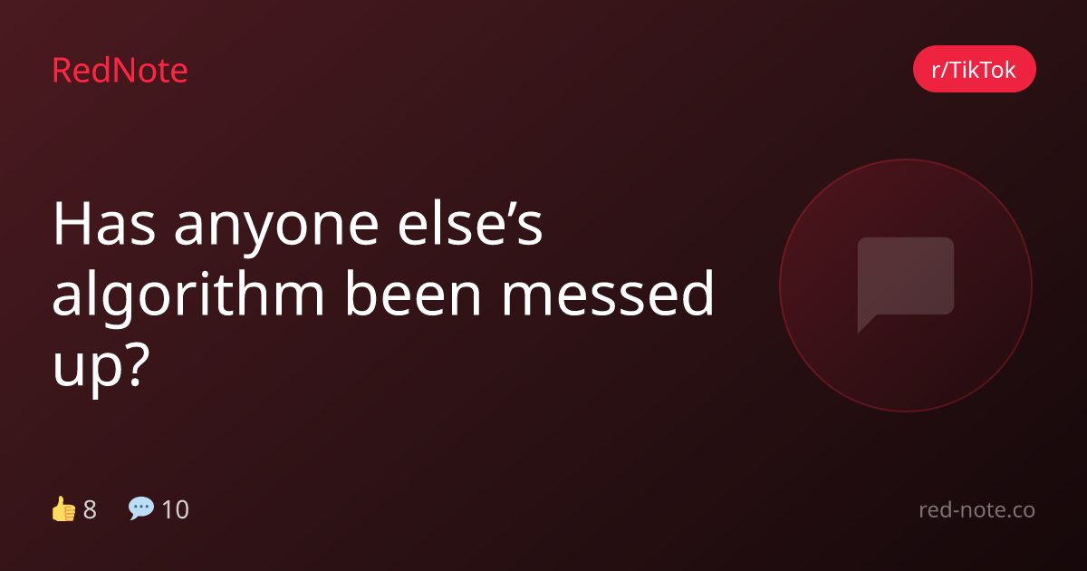 Has anyone else’s algorithm been messed up? - RedNote | RedNote